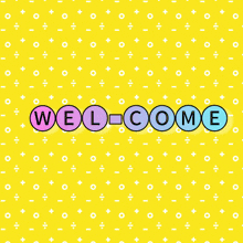 the word welcome is on a yellow background with a pink border