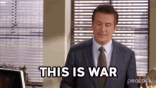 This Is War Jack Donaghy GIF - This Is War Jack Donaghy 30rock GIFs