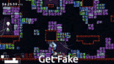 a screenshot of a video game says get fake