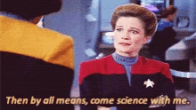 Science Then All Bye Means GIF - Science Then All Bye Means Janeway B Elanna GIFs