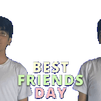 two men are standing next to each other with the words best friends day written on the bottom