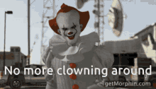 Pennywise Clown GIF - Pennywise Clown No More Clowning Around GIFs