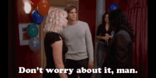 Dont Worry About It GIF - Dont Worry About It Worry Dont Worry GIFs