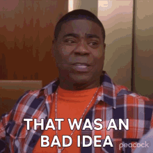 That Was An Bad Idea Tracy Jordan GIF - That Was An Bad Idea Tracy Jordan 30rock GIFs