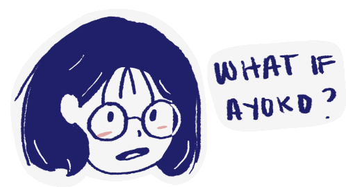 Ayoko What If Ayoko Sticker - Ayoko What If Ayoko Ayaw Stickers