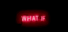 What If Neon GIF - What If Neon GIFs