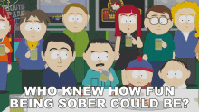 Who Knew How Fun Being Sober Could Be Randy Marsh GIF - Who Knew How Fun Being Sober Could Be Randy Marsh Stan Marsh GIFs
