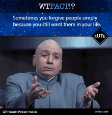 Dr Evil Wtfact GIF - Dr Evil Wtfact Sometimes You Forgive People GIFs