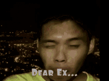 Dear Ex Damn GIF - Dear Ex Damn GIFs