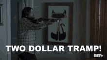 two dollar tramp dollar bill dollars shotgun threatening