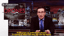 Dronesif You Grow Up Underneath.Drones,It'S Going To Affect The Way You See The World..Gif GIF - Dronesif You Grow Up Underneath.Drones It'S Going To Affect The Way You See The World. John Oliver GIFs