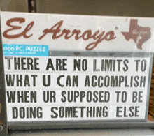 a sign that says " there are no limits to what u can accomplish "