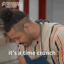 It'S A Time Crunch For Sure Kiefer Floreal GIF - It'S A Time Crunch For Sure Kiefer Floreal The Great Canadian Pottery Throw Down GIFs