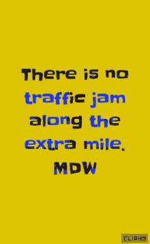 There Is No Traffic Jam Along The Extra Mile Text GIF - There Is No Traffic Jam Along The Extra Mile Text Animated Text GIFs