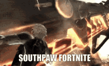 Southpaw Southpaw Fortnite GIF - Southpaw Southpaw Fortnite Fortnite GIFs