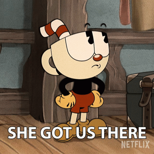 she-got-us-there-cuphead.gif