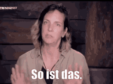 So Ist Das It Is What It Is GIF - So Ist Das It Is What It Is Danni GIFs