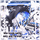 idia loves nathy only and forever is written on a poster