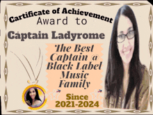 a certificate of achievement for ladyrome the best captain a black label music family