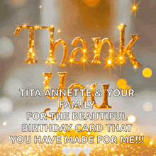 a birthday card that says thank you tita annette & your family for the beautiful birthday card that you have made for me