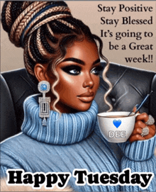 a woman in a blue sweater is holding a cup of coffee and says " happy tuesday "