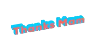 a blue and red sign that says thanks mam on a white background