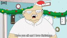 a cartoon of a man wearing a santa hat with the words i love you all and i love christmas