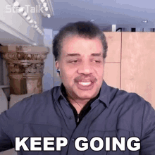 Keep Going Neil Degrasse Tyson GIF - Keep Going Neil Degrasse Tyson Startalk GIFs