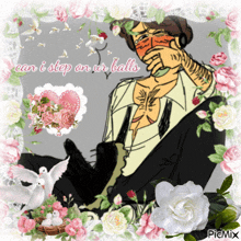 a drawing of a man surrounded by flowers with the words can i step on ur balls