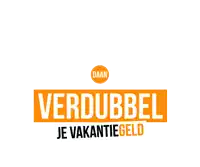 a sign that says verdubbel je vakantiegeld with two people jumping in the background