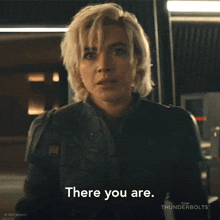 a woman says there you are in a thunderbolts ad