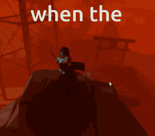 when the - Roblox