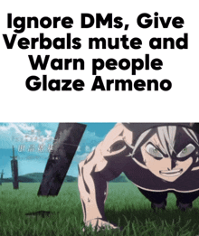 a poster that says ignore dms give verbals mute and warn people glaze armeno with a picture of a man