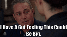 Chicago Fire Kelly Severide GIF - Chicago Fire Kelly Severide I Have A Gut Feeling This Could Be Big GIFs