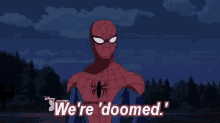 Were Doomed Spiderman GIF - Were Doomed Spiderman GIFs