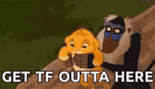 Get Out Of Here Get Tf Outta Here GIF - Get Out Of Here Get Tf Outta Here Lion King GIFs