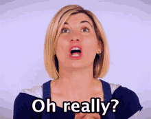Doctor Who Jodie Whittaker GIF - Doctor Who Jodie Whittaker Oh Really GIFs