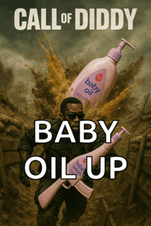 a poster for call of diddy with a man holding a gun and a bottle of baby oil