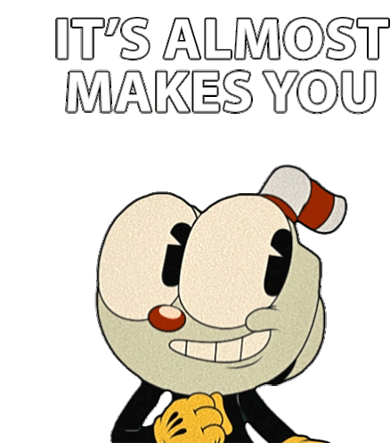 Its Almost Makes You Wanna Cry Cuphead Sticker - Its Almost Makes You Wanna Cry Cuphead The Cuphead Show Stickers