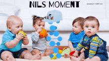 a group of babies are sitting on the floor with nils moment written on the top