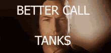 Better Call Tanks Better Call Saul GIF