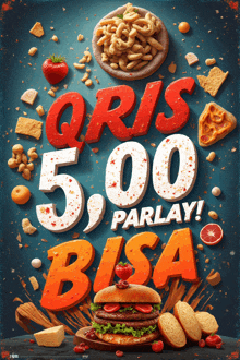 a poster that says qris 5.00 parlay bisa on it