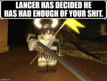 a lancer has decided he has had enough of your shit advertisement