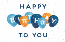 Happy Birthday To You Balloons GIF