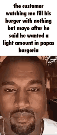 Papas Burgeria Mayonnaise GIF - Papas Burgeria Mayonnaise Kanye West GIFs
