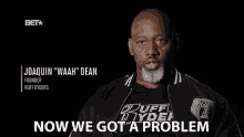Now We Got A Problem Joaquin Dean GIF - Now We Got A Problem Joaquin Dean Ruff Ryders GIFs