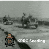 a black and white photo with the words krrc seeding on it