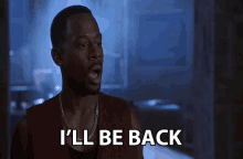 Ill Be Back Be Right Back GIF - Ill Be Back Be Right Back See You Soon GIFs