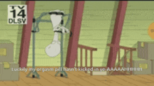 a cartoon shows a man hanging upside down with the words luckily my orgasm pill has n't kicked in ye