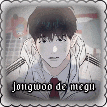 a picture of a boy with the name jongwoo de megu